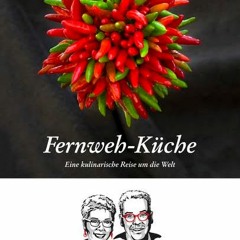 Freebook Fernweh-Küche: Eine kulinarische Reise um die Welt