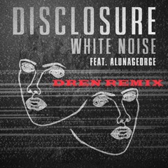 Disclosure - White Noise (MNEK/Dren Remix)