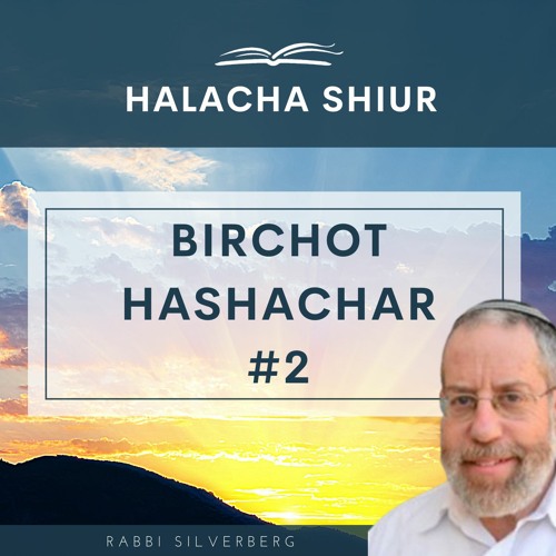 Birchot Hashachar #2