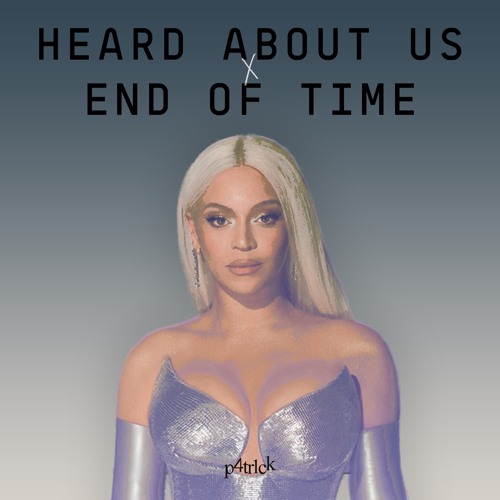 HEARD ABOUT US X End Of Time