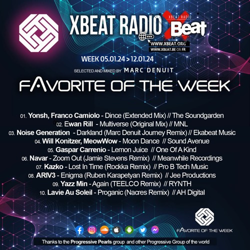 Marc Denuit // Favorite of the Week Podcast Week 05.01.24 > 12.01 On Xbeat Radio Station