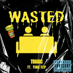 WASTED (feat. Yung Flip)