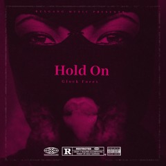 Hold On_Glock forex