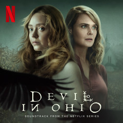 Salvation From the Dawn (from the Netflix Series "Devil In Ohio") [feat. Maiah Manser]