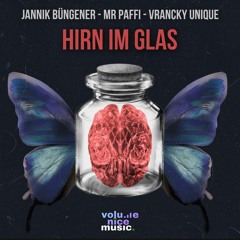 Jannek Büngener, Vrancky Unique, Mr Paffi - Hirn Im Glas [VOLUME019]