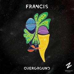 Francis (UK) - Overground [Preview]