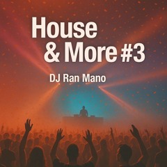 DJ Ran Mano  - House & More 3- December 2024