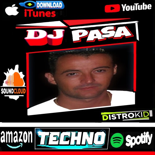 ALBUM TECHNO SONG FOR BUY - DJ PASA  PRODUUCED - ALL STYLES