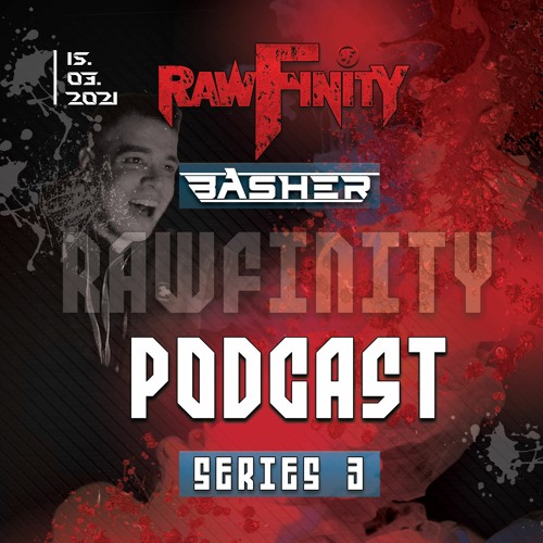 Rawfinity Podcast #28 Guestmix by Basher