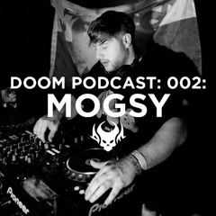 DØØM PODCAST 002: MØGSY