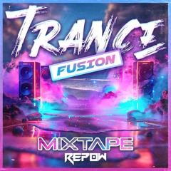 Trance Fusion Mixtape
