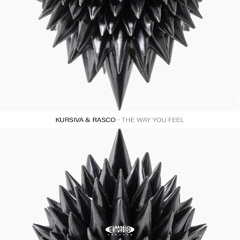 Kursiva & Rasco - The Way You Feel