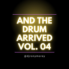 AND THE DRUM ARRIVED VOL. 04 RONY MOREY(CLICK BUY PAYPAL) WAV