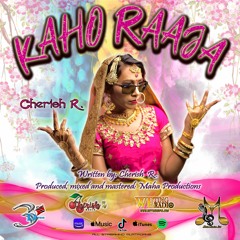 Cherish R - Kaho Raaja