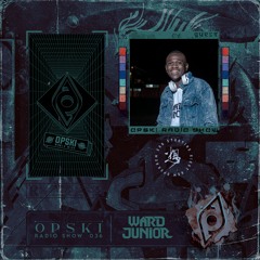 Opski Radio Show - Ward Junior #036