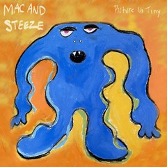 Mac and Steeze