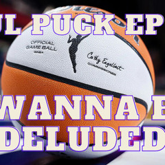 Foul Puck 068 - I Wanna Be Deluded