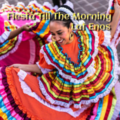 Fiesta Till the Morning