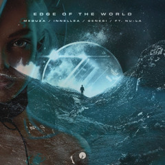 Meduza, Innellea, Genesi & Nu-La - Edge Of The World (Arielle Andrist Remix)