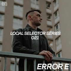 Local Selector Series 21 - ERROR E
