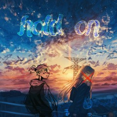 Hold On