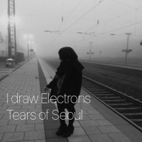 Tears Of Seoul
