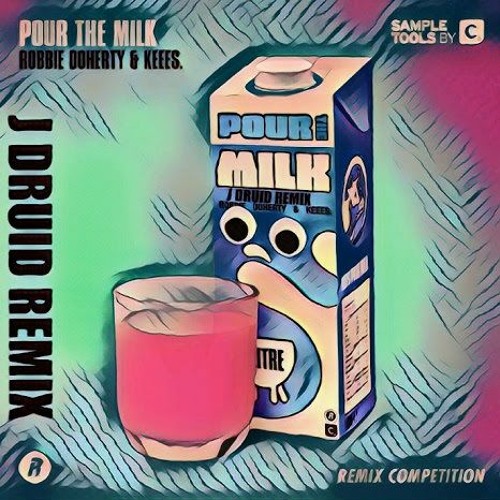 Robbie Doherty & Keees - Pour The Milk (J DRUID Remix)