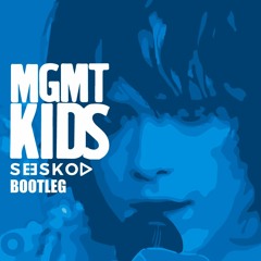 MGMT - Kids(Bootleg Seesko)
