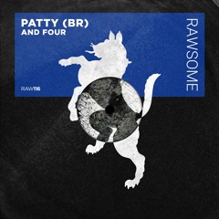 PATTY (BR) - And Four [RAW116]