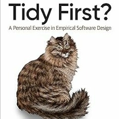 READ Tidy First? BY Kent Beck (Author)