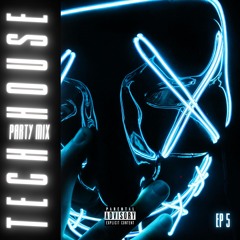 DJ MOJOFLEX TECH HOUSE PARTY MIX EP 5
