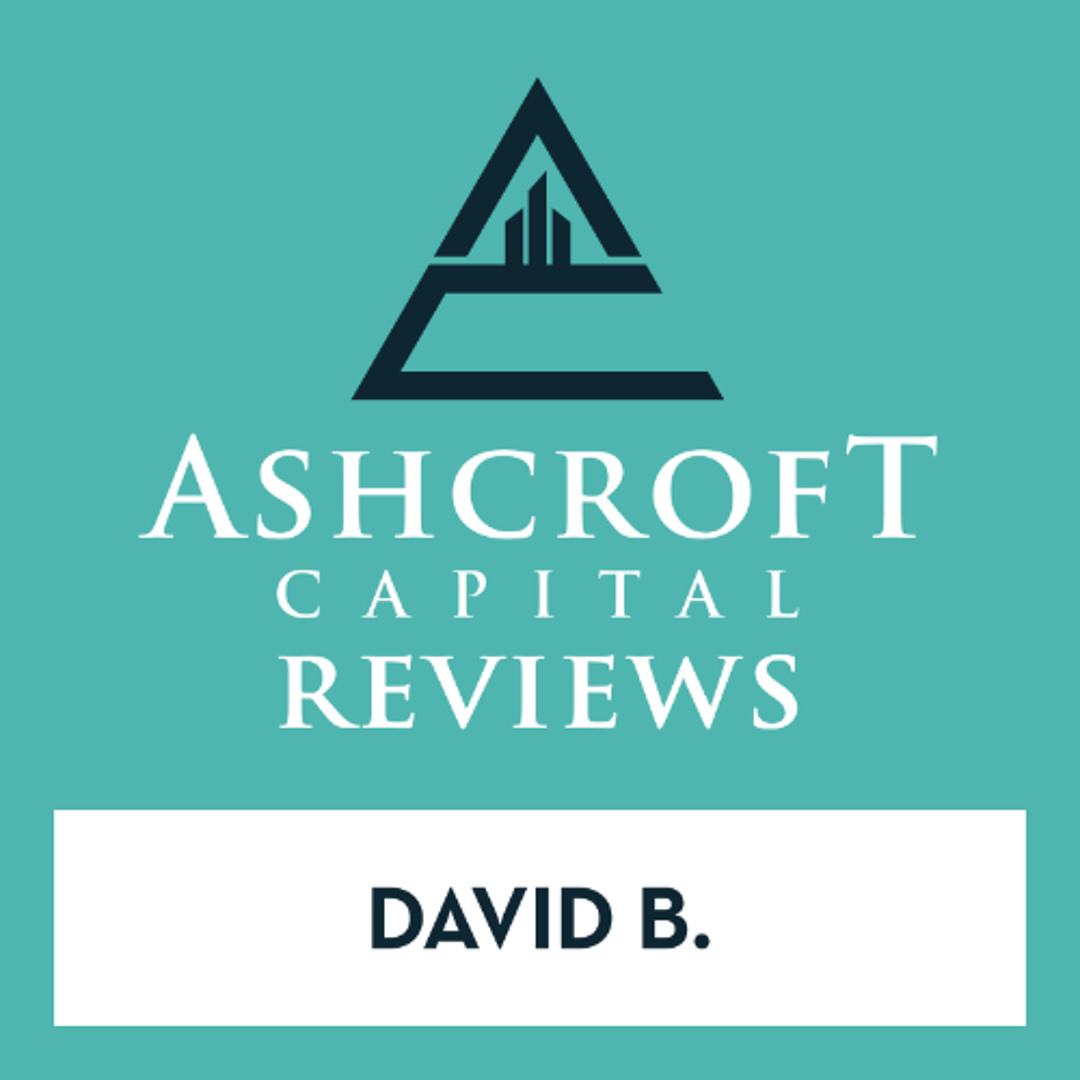 Ashcroft Capital Reviews | David B.