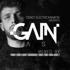 Gaincast 051 - Mixed By Luca Gaeta