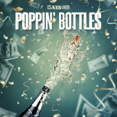 Poppin' Bottles (Edit)