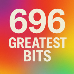 696: Greatest Bits (we zijn even op vakantie)