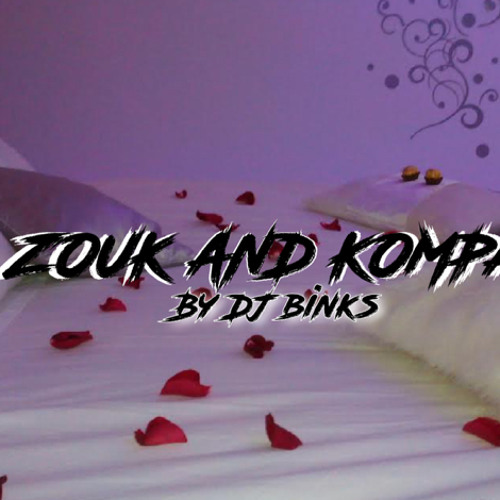 DJ BINKS - Zouk And Kompa 💗⭐️