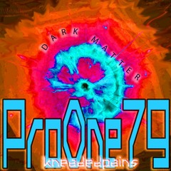 PREMIERE: ProOne79 - Dark Matter [Kneaded Pains]