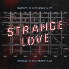 Depeche Mode - Strangelove (Öwnboss, KRIEGER, Moonphazes)