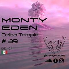 Monty Eden - Ceiba Temple #39 - December 2024
