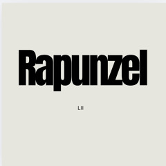 Rapunzel (Freestyle) - Ft AMON