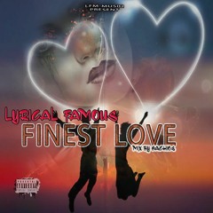 Lyrical Famous-(Finist Love) - mixed by Gachios