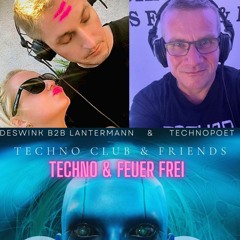 DesWink B2B Lantermann & TechnoPoet  Feuer Frei Techno Club & Friends rm.fm/techno