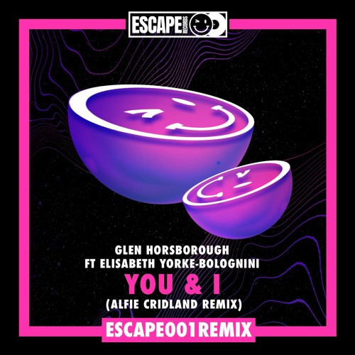 Glen Horsborough & Elisabeth Yorke-Bolognini - You & I (Alfie Cridland Remix)