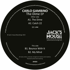 A2. CATCH 22 (Dime EP) by Carlo Gambino (Preview) Vinyl only.