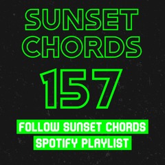 Sunset Chords 157 @ DI.FM 26.05.2021