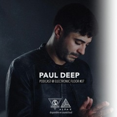 Exclusive podcast #07 by Paul Deep (AR)