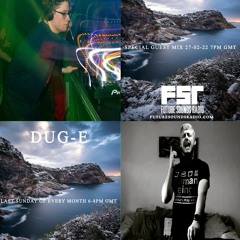 Dug-E FSR Show Feb special guest mix Ecliptix 2022