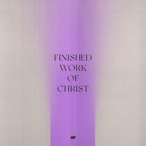 Finished Work of Christ