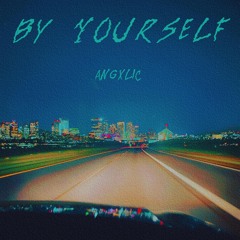 By Yourself