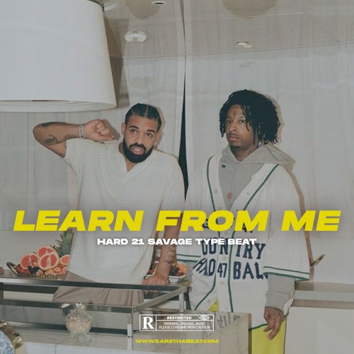 🔥 LEARN FROM ME 😤 (Hard x 21 Savage Type Beat)